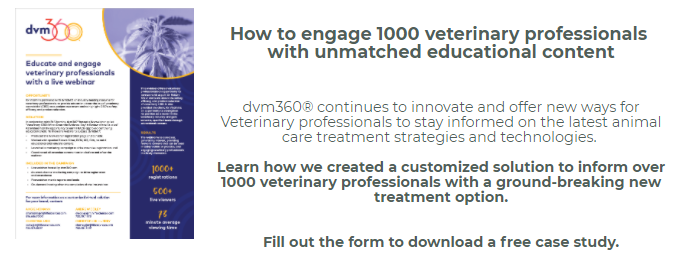 How to engage 1000 veterinary professionals   with unmatched educational content    dvm360® continues to innovate and offer new ways for Veterinary professionals to stay informed on the latest animal care treatment strategies and technologies.     Learn how we created a customized solution to inform over 1000 veterinary professionals with a ground-breaking new treatment option.       Fill out the form to download a free case study.
